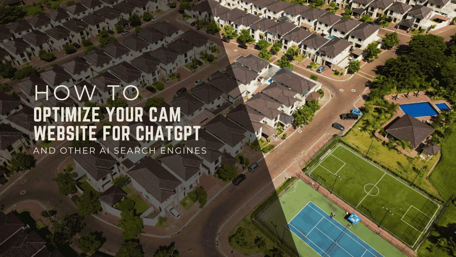 How to Optimize Your CAM Website for ChatGPT and Other AI Search Engines