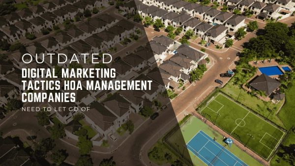 Aerial view of HOA neighborhood illustrating outdated digital marketing tactics in property management