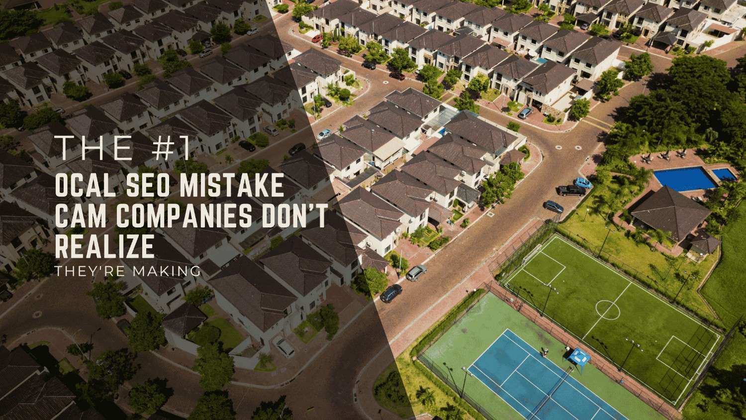 The #1 Local SEO Mistake CAM Companies Don’t Realize They’re Making